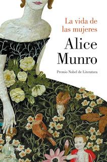 La vida de las mujeres, por Alice Munro La vida de las mujeres, por Alice Munro