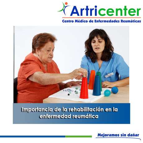 Artricenter: Importancia de la rehabilitación en la enfermedad reumática