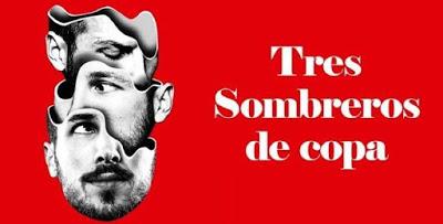 Tres Sombreros De Copa, Era Muy Poco El Muerto Para Tanto Luto.