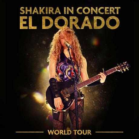 Shakira in concert: El Dorado world tour
