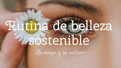 Rutina de belleza sostenible