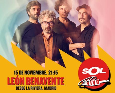 Sol Música emite en directo este viernes el concierto de León Benavente en La Riviera madrileña