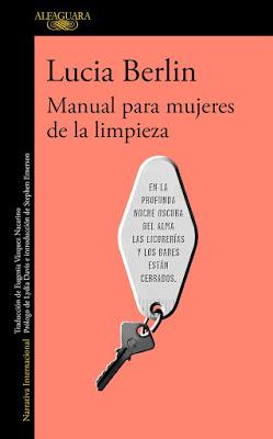 “Manual para mujeres de la limpieza”, Lucía Berlín (2014) “Manual para mujeres de la limpieza”, Lucía Berlín (2014)