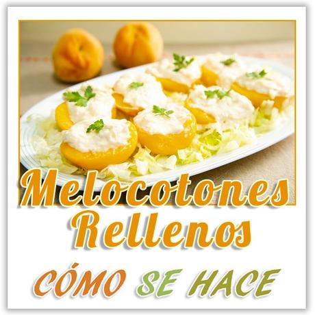  MELOCOTONES RELLENOS DE ATÚN.