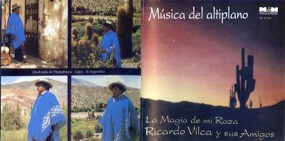 Ricardo Vilca Y Sus Amigos - Música Del Altiplano - La Magia De Mi Raza (1993)