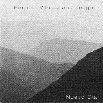 Ricardo Vilca y sus Amigos - Nuevo Día (1998)
