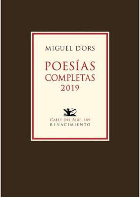 Miguel d'Ors. Poesías  completas 2019