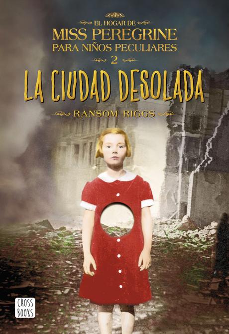 Reseña: La ciudad desolada - Ransom Riggs