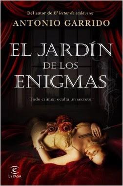 Novedad editorial: El jardín de los enigmas, de Antonio Garrido (Espasa, 26 de noviembre de 2019)