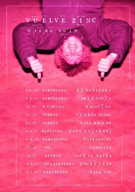 ::: Gira::: VUELVE ZINC ANUNCIA LA GIRA 'ENTROPIA PROPIA'