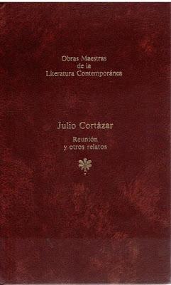 Reunión y otros relatos - Julio Cortázar
