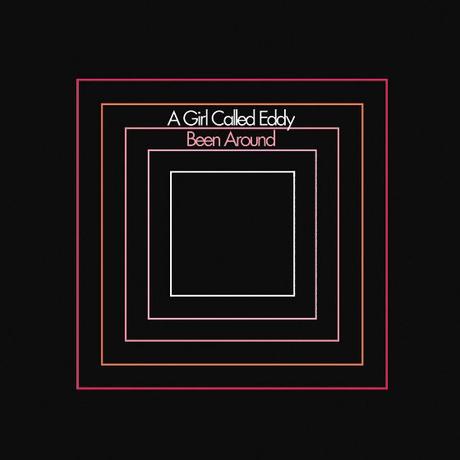 A GIRL CALLED EDDY Single y Video avance Album A GIRL CALLED EDDY Single y Video avance Album