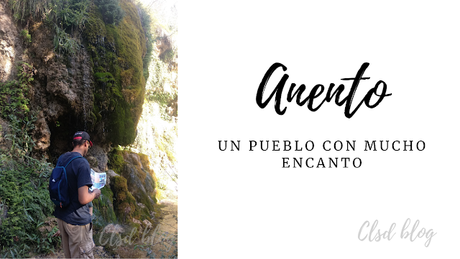 ANENTO: UN PUEBLO CON MUCHO ENCANTO