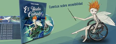 El Hada Cansada, cuentos de viaje y accesibilidad