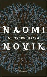 “Un mundo helado”, de Naomi Novik