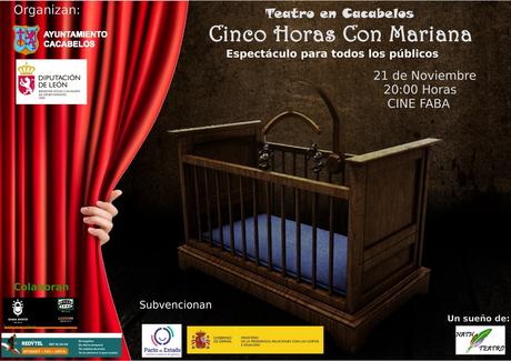 Cacabelos estrena la obra del berciano Andrés Campelo ‘Cinco Horas con Mariana’ el jueves 21 de noviembre