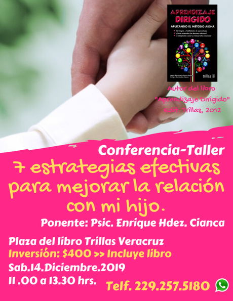 Conferencia – Taller: “7 estrategias efectivas para mejorar la relación con mi hijo”. Conferencia – Taller: “7 estrategias efectivas para mejorar la relación con mi hijo”.