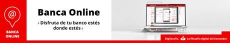 LA BANCA QUE VIENE - ¿QUÉ VA A CAMBIAR? Banca online - Particulares Santander
