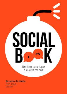 Social book. Desactiva la bomba - Ivan Tapia Social book. Desactiva la bomba - Ivan Tapia