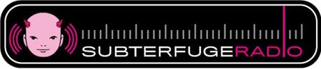 Subterfuge Radio... ON AIR!!!