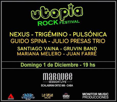 Utopía Rock Fest!: Nexus, Trigémino, Pulsónica, Julio Presas y Más...