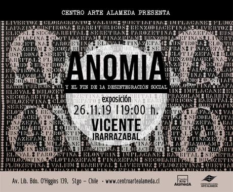 Anomia de Vicente Irarrázabal se presenta en el Centro Arte Alameda