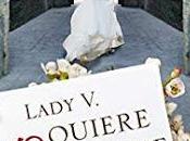 Lady quiere casarse Verónica Mengual