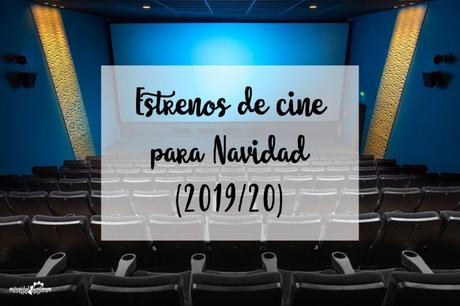 Estrenos de cine para Navidad (2019/20)