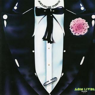 Billy Bond & Joelho de Porco - Joelho de Porco / O Heroi (1978 / 1979)