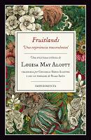 Fruitlands, Louisa May Alcott