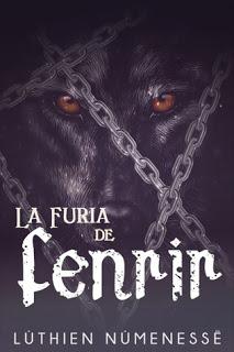 (Reseña) La Furia De Fenrir by Lúthien Númenessë