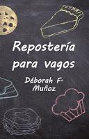 Mi nuevo libro de cocina: Repostería para vagos