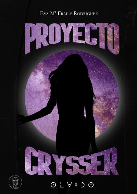 Reseña: Proyecto Crysser. Olvido - Eva Mª Fraile Rodríguez
