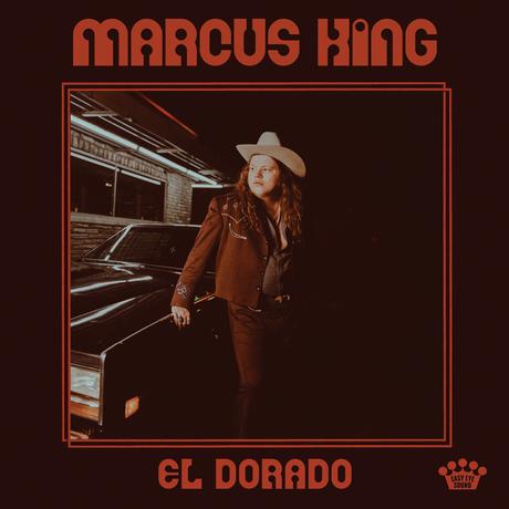 MARCUS KING nuevo disco producido por DAN AUERBACH: El Dorado MARCUS KING nuevo disco producido por DAN AUERBACH: El Dorado