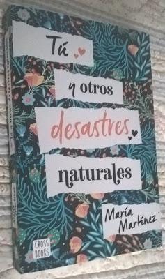 “Tú y otros desastres naturales” (María Martínez)
