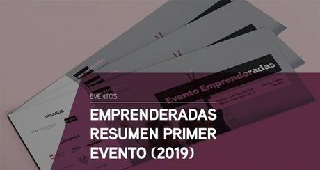 Emprenderadas: resumen del primer evento