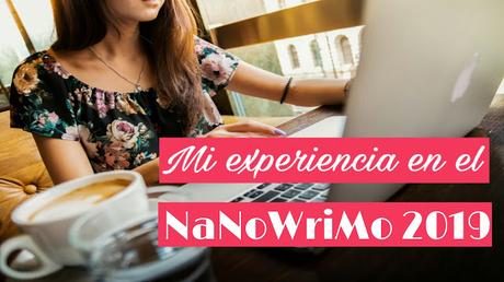 Mi experiencia en el NaNoWriMo 2019