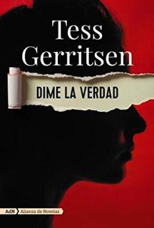 Reseñas 2x1: “DIME LA VERDAD” de Tess Gerritsen y “LA RETORNADA” de Donatella di Pietrantonio