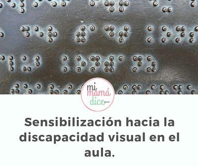 Sensibilización hacia la discapacidad visual en el aula