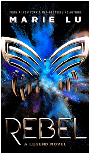~♥ Reseña #391 = Rebel ~ Marie Lu ~♥ Reseña #391 = Rebel ~ Marie Lu