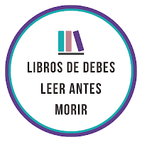 Libros que debes leer antes de morir Libros que debes leer antes de morir