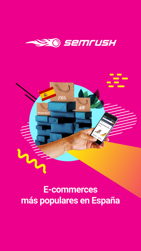 Estudio de SEMrush: Sitios web de comercio electrónico más populares en España