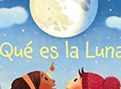 ¿Qué luna? (Katie Daynes Marta Álvarez Miguéns).