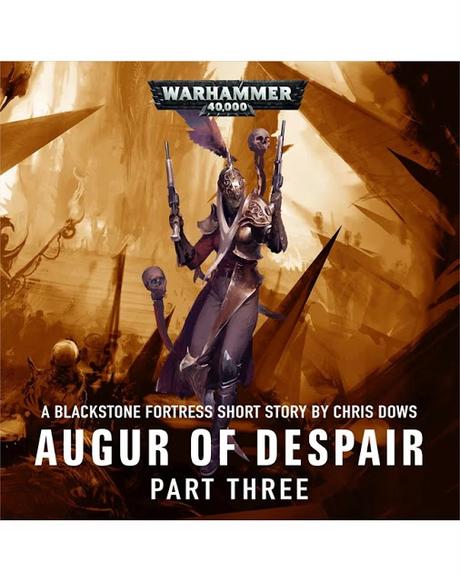 Entrega VII del Calendario de Adviento 2019: Augur of Despair, parte III y final