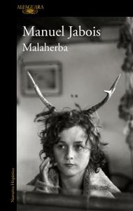 “Malaherba”, de Manuel Jabois