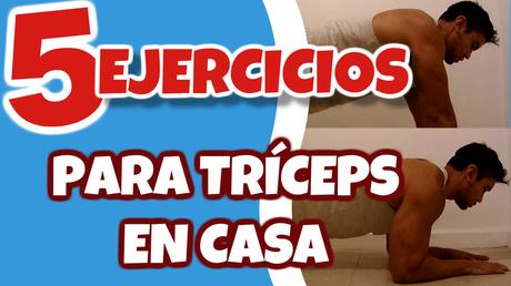 5 Potentes Ejercicios para hacer Tríceps en Casa 5 Ejercicios para Triceps en casa
