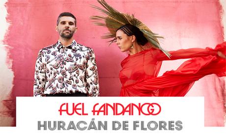 FUEL FANDANGO presenta HURACAN DEL FLORES