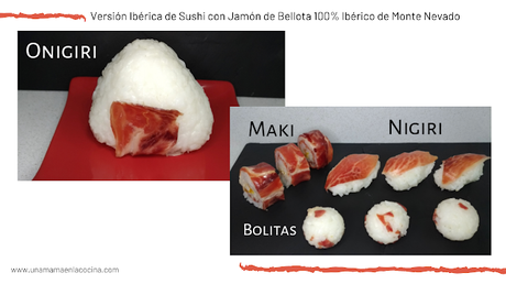 Versión Ibérica de Sushi con Jamón de Bellota 100% Ibérico de Monte Nevado maki nigiri bolitas onigiri Una mamá en la cocina Versión Ibérica de Sushi con Jamón de Bellota 100% Ibérico de Monte Nevado maki nigiri bolitas onigiri Una mamá en la cocina