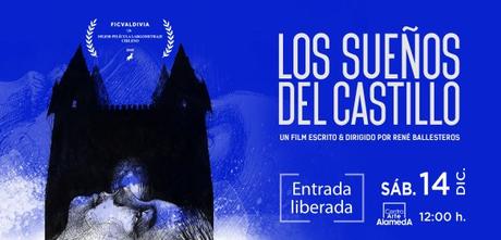 Cine Arte Alameda exhibirá Gratis Los Sueños del Castillo el sábado 15 de diciembre
