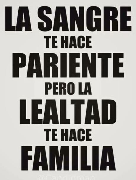 Hija, no quieras a tu familia, quiere a quien bien te quiera